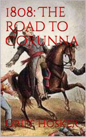 [Napoleonic Horseman 05] • 1808 · the Road to Corunna